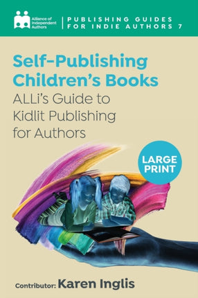 Self-Publishing a Children’s Book: ALLi’s Guide