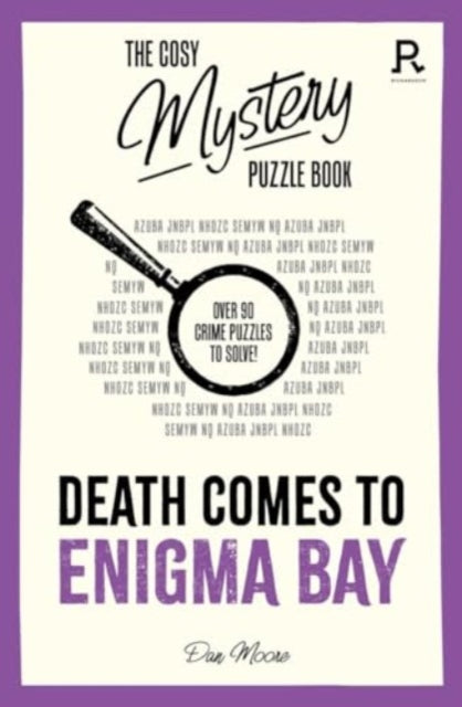 The Cosy Mystery Puzzle Book  Death Comes To Enigma Bay