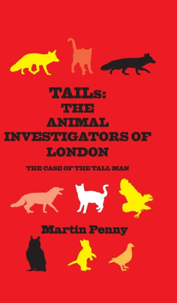 Tails: The Animal Investigators of London