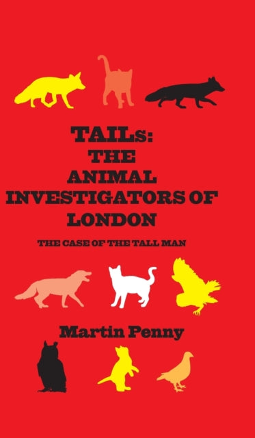 Tails: The Animal Investigators of London