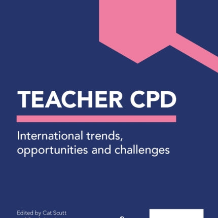 Teacher CPD: International Trends, opportunities and challenges