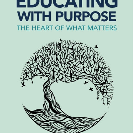 Educating with Purpose: The heart of what matters