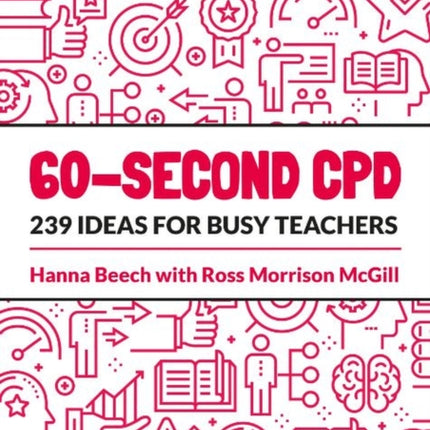 60-second CPD: 239 ideas for busy teachers