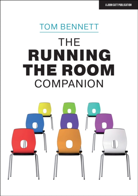 The Running the Room Companion: Issues in classroom management and strategies to deal with them