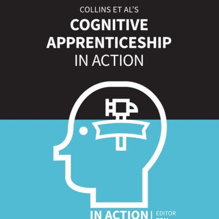 Collins et al's Cognitive Apprenticeship in Action