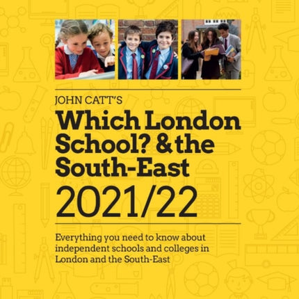 Which London School  the SouthEast 202122 Everything you need to know about independent schools and colleges in the London and the SouthEast.