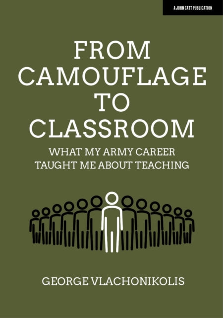 From Camouflage to Classroom: What my Army career taught me about teaching