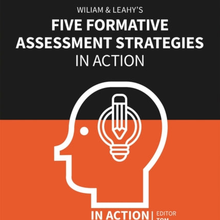 Wiliam & Leahy's Five Formative Assessment Strategies in Action