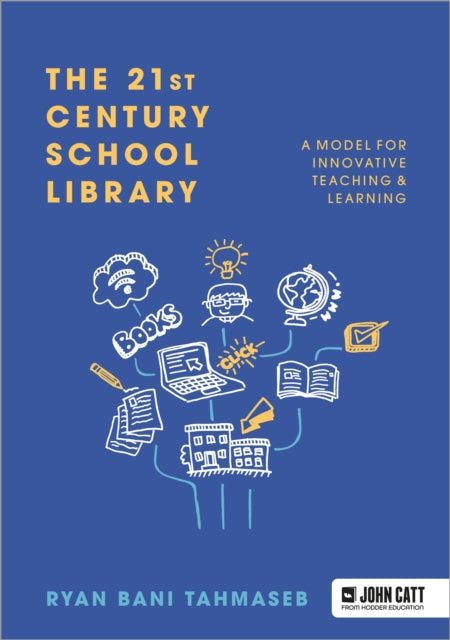 The 21st Century School Library: A Model for Innovative Teaching & Learning