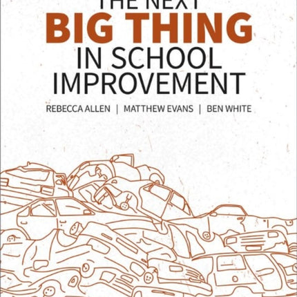 The Next Big Thing in School Improvement