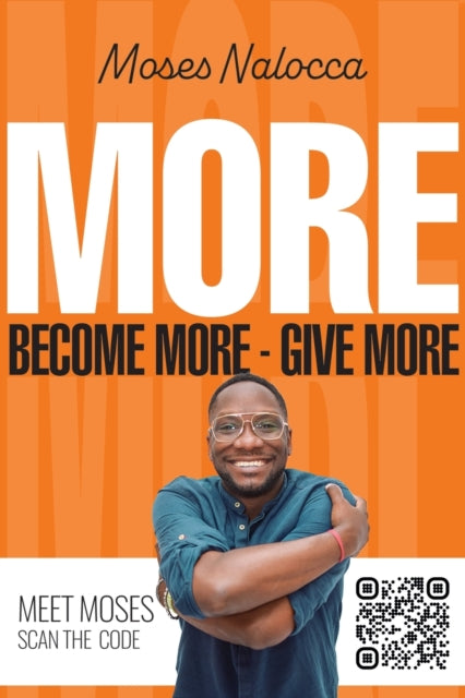 MORE: Become more - Give more