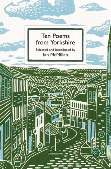 Ten Poems from Yorkshire