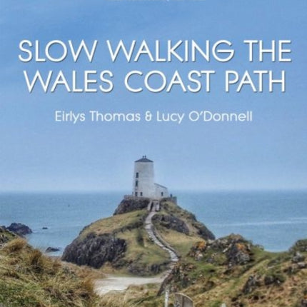 Slow Walking The Wales Coast Path