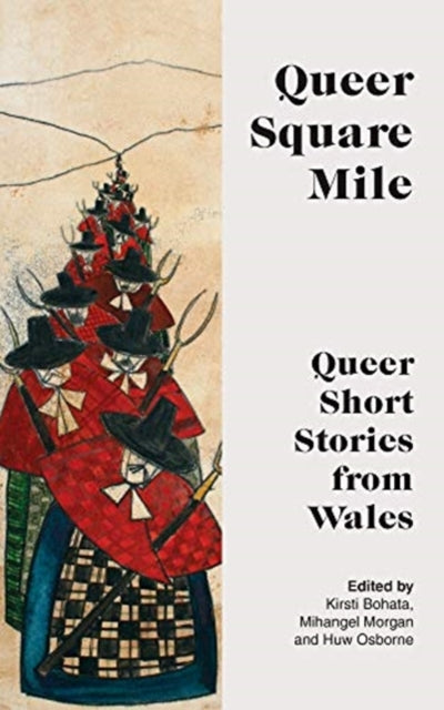 Queer Square Mile: Queer Short Stories from Wales