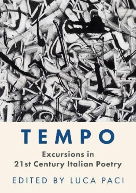 Tempo: Excursions in 21st Century Italian Poetry