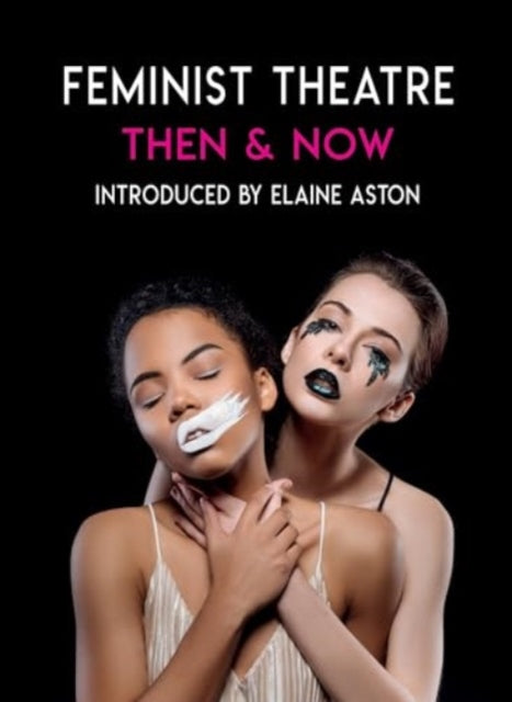 Feminist Theatre  Then and Now