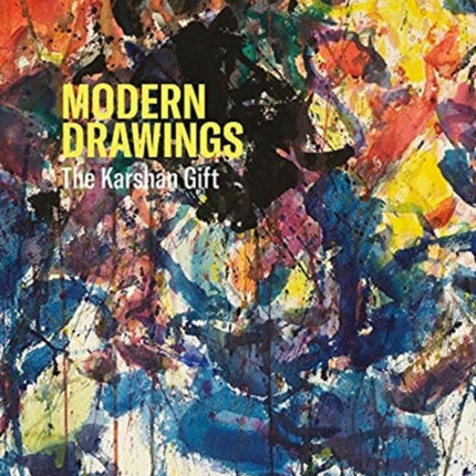 Modern Drawings: the Karshan Gift