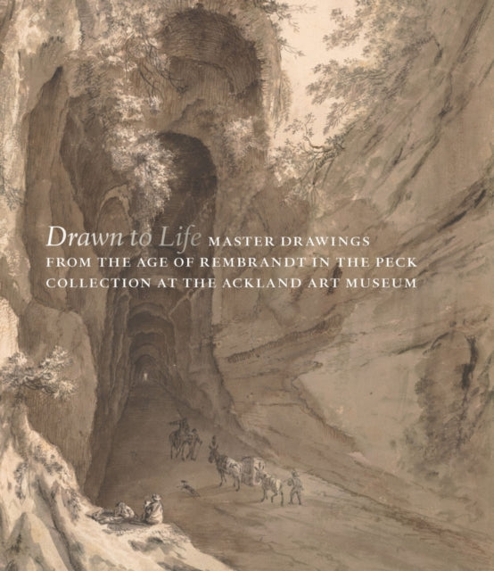 Drawn to Life: Master Drawings from the Age of Rembrandt in the Peck Collection at the Ackland Art Museum