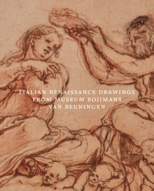 Italian Renaissance Drawings from Museum Boijmans