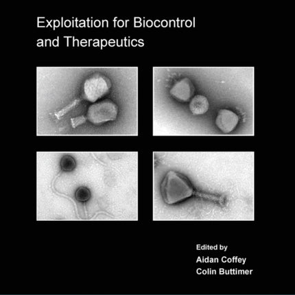 Bacterial Viruses: Exploitation for Biocontrol