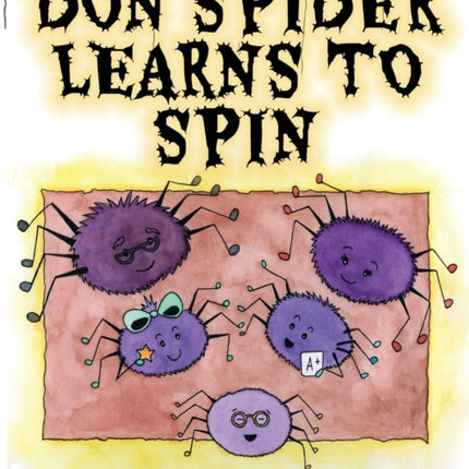 Don Spider Learns to Spin