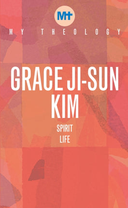 My Theology: Spirit Life
