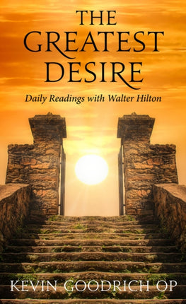 The Greatest Desire: Daily Readings with Walter Hilton