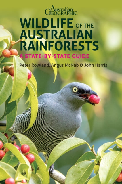 Wildlife of the Australian Rainforests: A