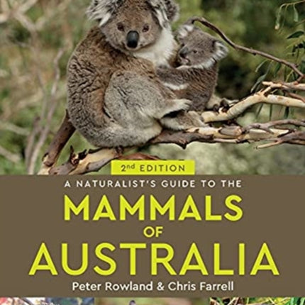 A Naturalist's Guide to the Mammals of Australia (2nd ed)
