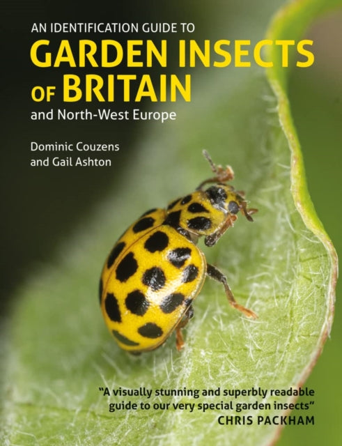 Identification Guide to Garden Insects of Britain and North-West Europe