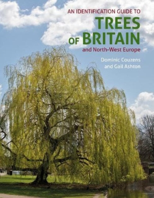 An ID Guide to Trees of Britain and NorthWest Europe