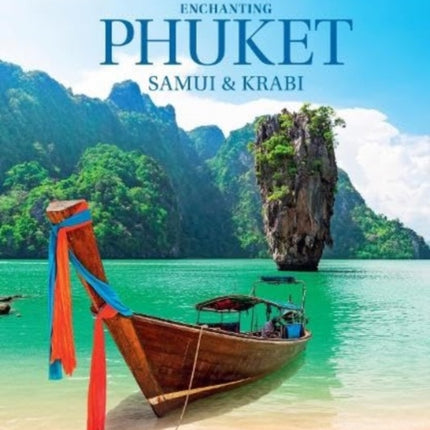 Enchanting Phuket Samui  Krabi