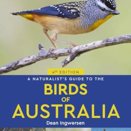A Naturalists Guide to the Birds of Australia