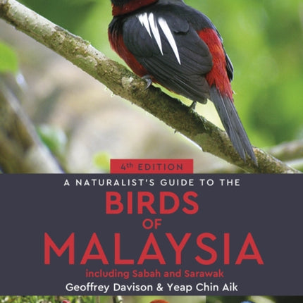 A Naturalists Guide to the Birds of Malaysia