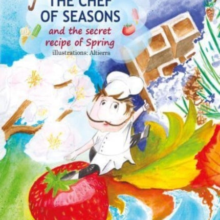 The Chef of All Seasons and the Secret Recipe of Spring