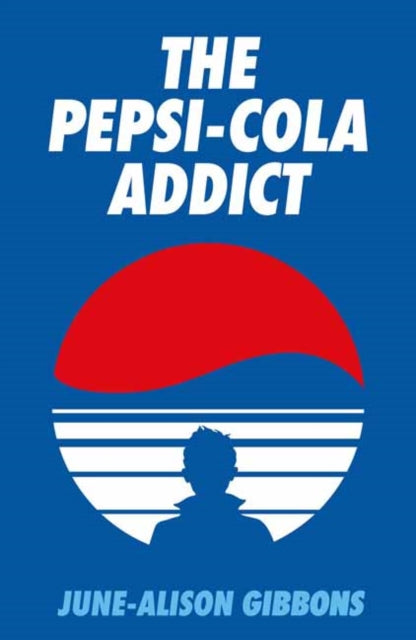 The Pepsi Cola Addict