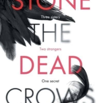 Stone the Dead Crows: Three sisters. Can one