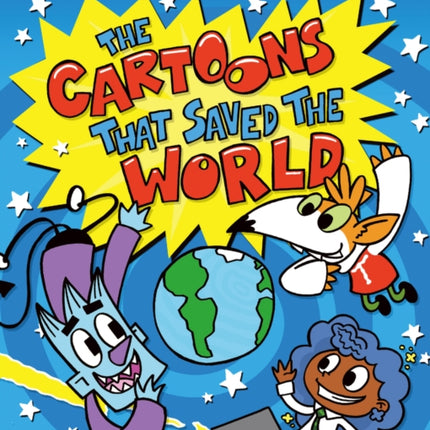 The Cartoons That Saved the World