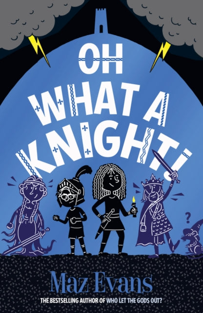 Oh What a Knight