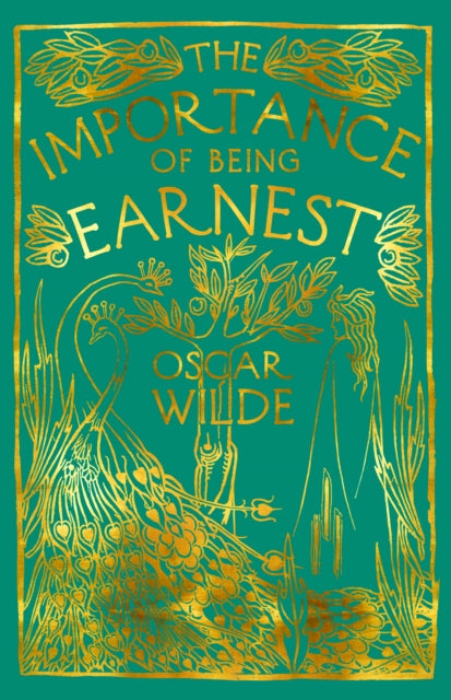 The Importance of Being Earnest: A Trivial Comedy
