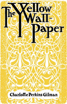 The Yellow Wallpaper