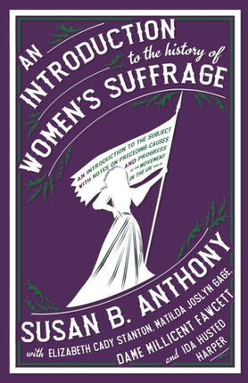 An Introduction to the History of Women's Suffrage