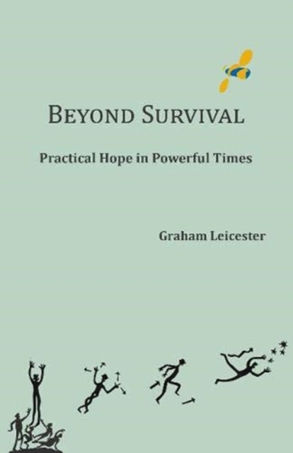 Beyond Survival: Practical Hope in Powerful Times: 2020