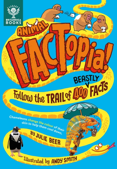 Animal FACTopia!: Follow the Trail of 400 Beastly Facts [Britannica]