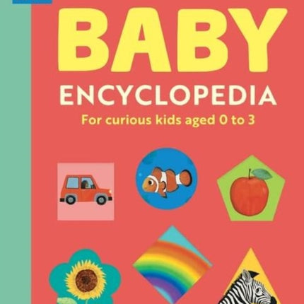 Britannica’s Baby Encyclopedia: For curious kids aged 0 to 3