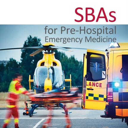Exam Essentials SBAs for PreHospital Emergency