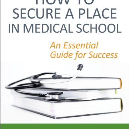 How to Secure a Place in Medical School