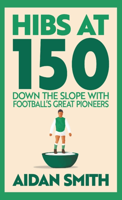 Hibs at 150