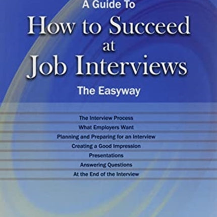 How To Succeed At Job Interviews