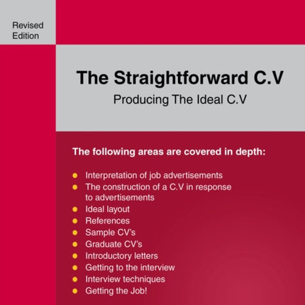 The Straightforward C.v.: Producing The Ideal C.V.